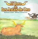 El Toro De Las Astas De Oro by Barbosa Lessa