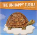 Cover of: The Unhappy Turtle | Hamid Resz Beidaghi