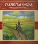 Cover of: Trezentas Oncas (A Sackful o' Gold) by Simoes Lopes Neto