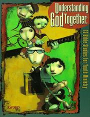 Cover of: Understanding God together by Group Publishing