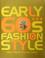 Cover of: Early 60's Fashion Style