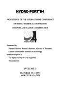 Hydro-Port'94 - Proceedings of the International Conference on Hydro-Technical Engineering for Port and Harbor Construction, Oct. 19-21, 1994 - Yokusuka, Japan by 