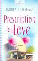 Cover of: Prescription for Love (Heartsong Presents #742)