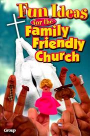 Cover of: Fun ideas for the family-friendly church.