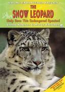 Cover of: The Snow Leopard: Help Save This Endangered Species! (Saving Endangered Species)