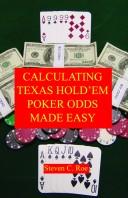 Cover of: Calculating Texas Hold'em Poker Odds Made Easy