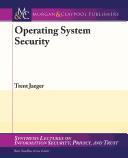 Cover of: Operating Systems Security (Synthesis Lectures on Information Security, Privacy, and Trust) by Trent Jaeger