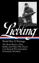 Cover of: A.J. Liebling: World War II Writings (Library of America)