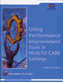 Cover of: Using Performance Improvement Tools in Health Care Settings