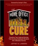 Cover of: The home office from hell cure