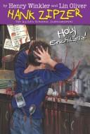 Cover of: Holy Enchilada! (Hank Zipzer, the World's Greatest Underachiever) by Henry Winkler, Lin Oliver