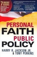Personal faith, public policy by Harry R. Jackson