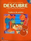 Cover of: DESCUBRE, nivel 2 - Lengua y cultura del mundo hispánico - Student Workbook by Jose A. Blanco, Philip Redwine Donley