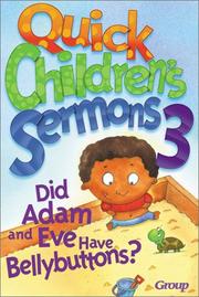 Cover of: Quick Children's Sermons 3: Did Adam and Eve Have Bellybuttons?
