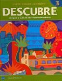 Cover of: DESCUBRE, nivel 3 - Lengua y cultura del mundo hispánico - Student Edition