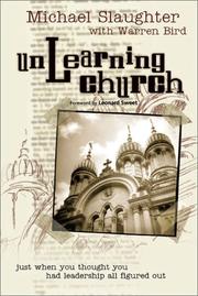 Cover of: Unlearning Church: Just When You Thought You Had Leadership All Figured Out