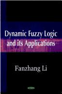 Cover of: Dynamic Fuzzy Logic and Its Applications