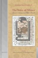 Cover of: The Voice of Silence: Womens Literacy in a Mens Church (Medieval Church Studies) (Medieval Church Studies)