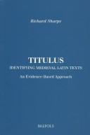 Cover of: Titulus: Identifying Medieval Latin Texts  by Richard Sharpe