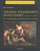 Thomas Willeboirts Bosschaert (1613/14-1654): Ein Flamischer, Nachfolger Van Dycks (Pictura Nova) by Axel Heinrich