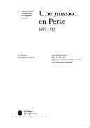 Cover of: Une Mission en Perse: 1897-1912