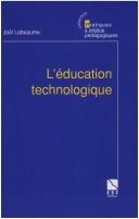 Cover of: L'éducation technologique