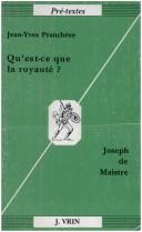 Cover of: Qu'est-ce que la royauté? Joseph de Maistre