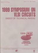 Cover of: 1999 Symposium on VLSI Circuits by Symposium on VLSI Circuits (13th 1999 Kyoto, Japan)