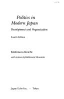 Cover of: Politics in Modern Japan: Development and Organization