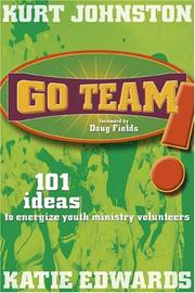 Cover of: Go Team: 101 Ideas to Energize Youth Ministry Volunteers