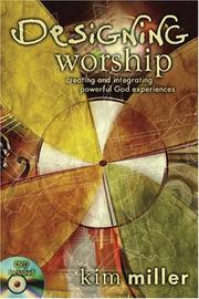 Cover of: Designing Worship: Creating and Integrating Powerful God Experiences