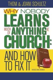 Cover of: Why No One Learns Much of Anything in Church and How to Fix It: 10th Anniversary Edition