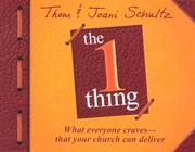 Cover of: The 1 Thing: What Everyone Craves-That Your Church Can Deliver