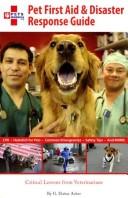 Cover of: Pet First Aid & Disaster Response Guide by G. Elaine Acker