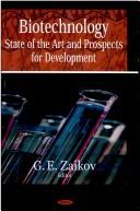 Cover of: Biotechnology: State of the Art and Prospects for Development