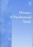Cover of: Divorce: A Psychological Study