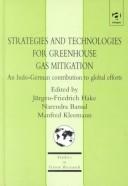 Cover of: Strategies and Technologies for Greenhouse Gas Mitigation: An Indo-German Contribution to Global Effects (Studies in Green Research)