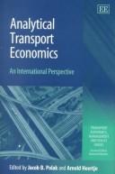 Cover of: Analytical Transport Economics: An International Perspective (Transport Economics, Management and Policy Series)