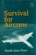Cover of: Survival for Aircrew by Sarah-Jane Prew