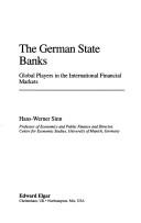 Cover of: The German State Banks: Global Players in the International Financial Markets