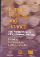 Cover of: Islamic Banking and Finance | International Conference on Islamic Economics and Banking (4th : 2000 : Loughborough University)