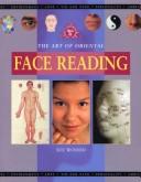 Cover of: Art of Oriental Face Reading