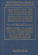 Cover of: The Regulation and Supervision of Banks (International Library of Critical Writings in Economics) by Maximilian J. B. Hall