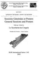 Cover of: Sessions générales et posters by International Congress of Prehistoric and Protohistoric Sciences (14th 2001 Université de Liège), International Congress of Prehistoric and Protohistoric Sciences (14th 2001 Université de Liège)