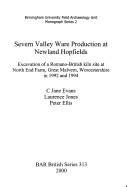 Cover of: Severn Valley ware production at Newland Hopfields | C. Jane Evans