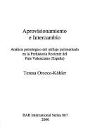 Cover of: Aprovisionamiento E Intercambio by Teresa Orozco-Kohler