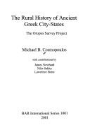 Cover of: The Rural History of Ancient Greek City-States (British Archaeological Reports (BAR) International S.) by Michael B. Cosmopoulos