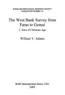 Cover of: The West Bank Survey from Faras to Gemai (Bar International)