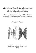 Cover of: Germanic Equal Arm Brooches of the Migration Period | Dorothee Bruns