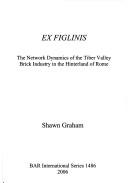Cover of: Ex Figlinis | Shawn Graham